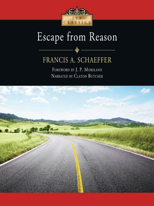 Title details for Escape From Reason by Francis A. Schaeffer - Wait list